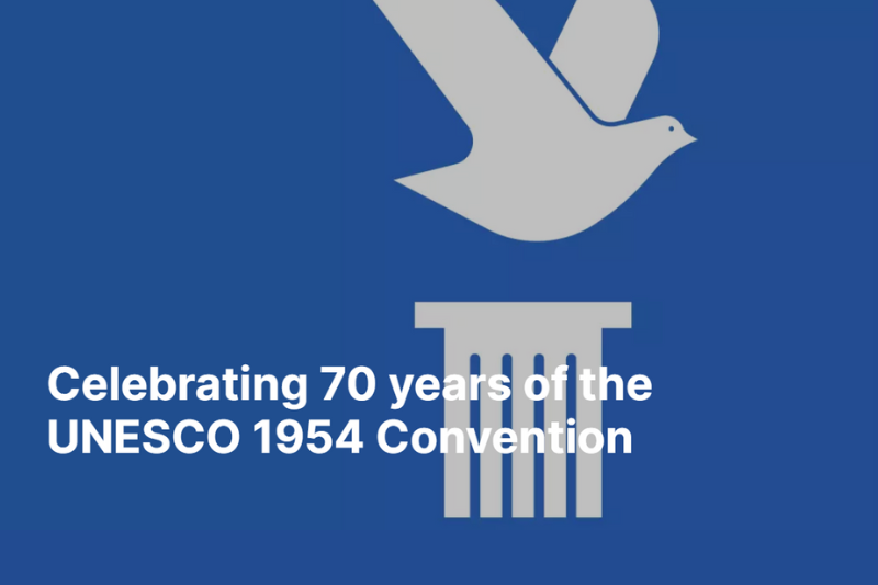 70° anniversario della Convenzione UNESCO per la protezione dei beni culturali in caso di conflitto armato
