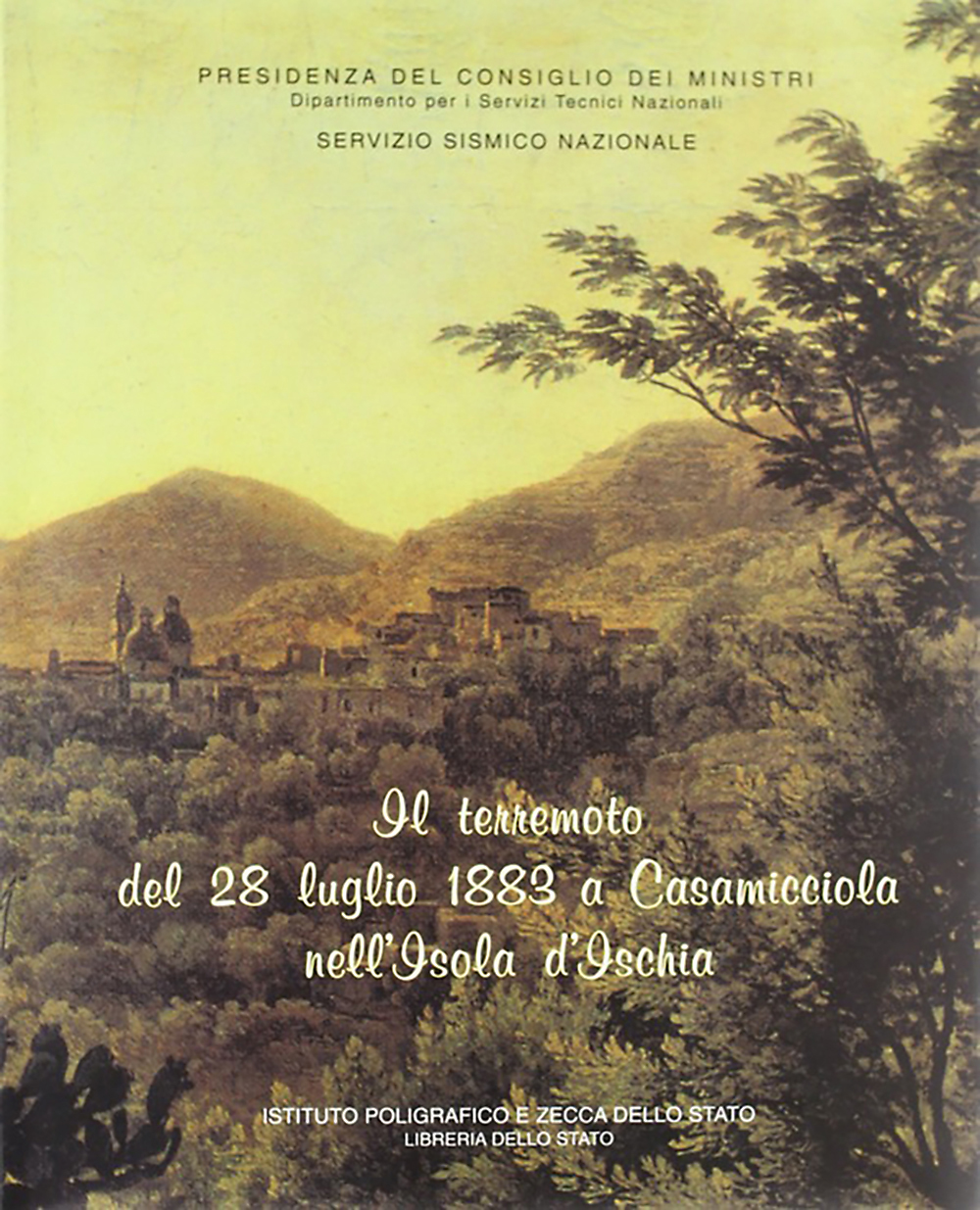 Copertina Il terremoto del 28 luglio 1883 a Casamicciola nell'Isola di Ischia