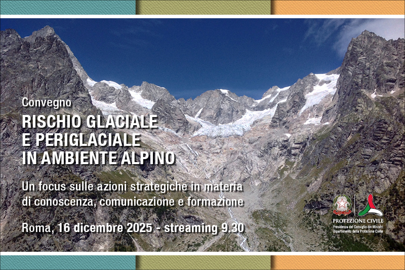 Rischio glaciale e periglaciale in ambiente alpino: un focus sulle azioni strategiche in materia di conoscenza, comunicazione e formazione