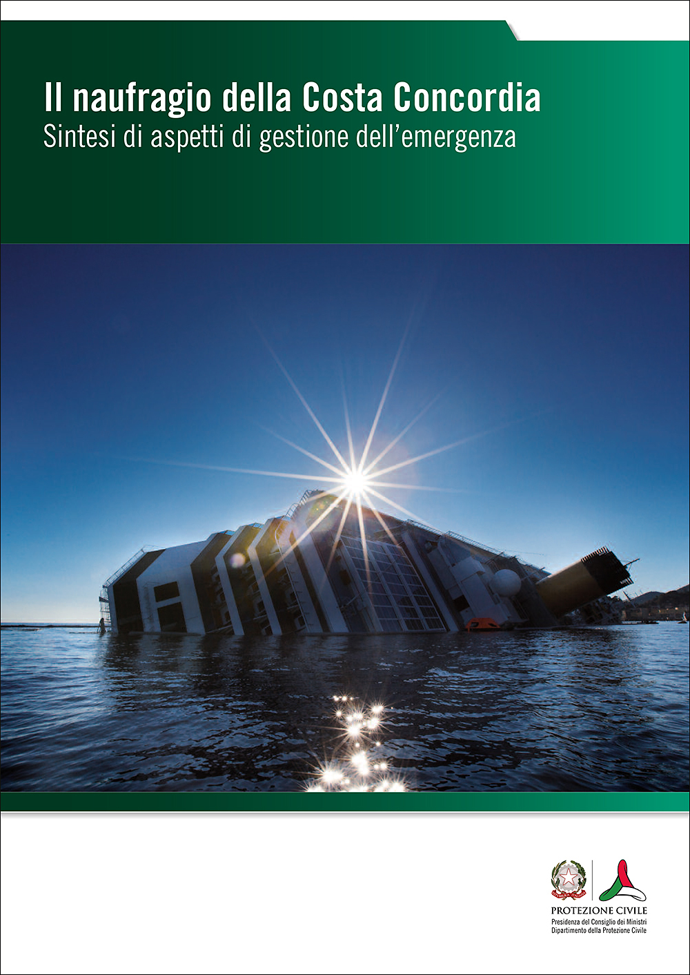 Copertina Il naufragio della Costa Concordia. Sintesi di aspetti di gestione dell'emergenza