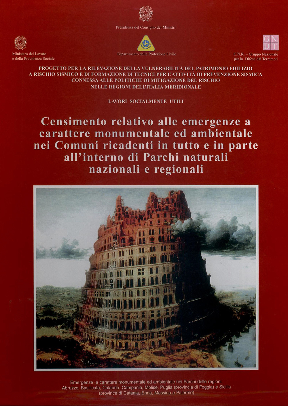 Copertina Censimento relativo alle emergenze a carattere monumentale ed ambientale nei Comuni ricadenti in tutto e in parte all'interno di Parchi naturali nazionali e regionali